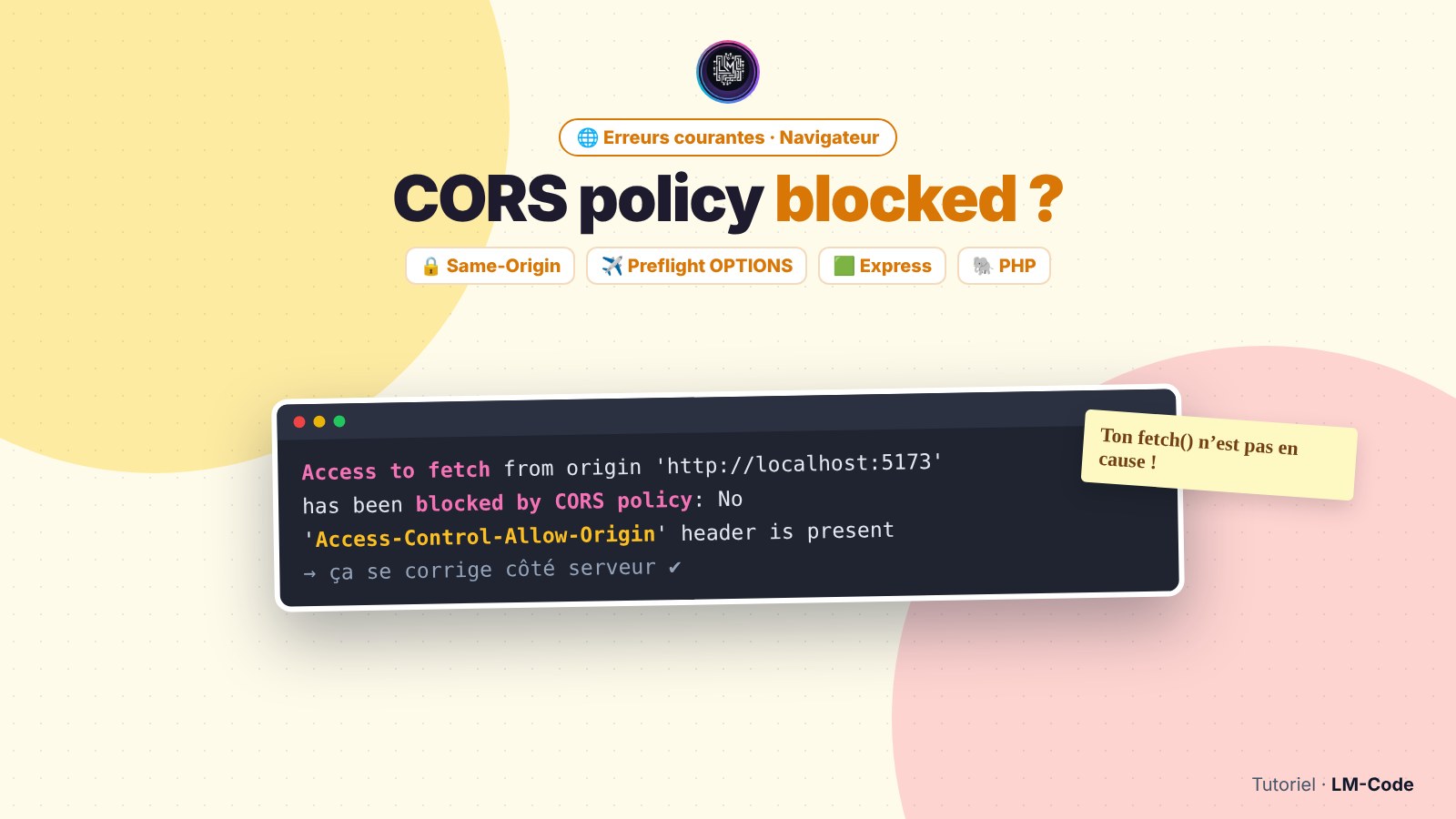 CORS policy blocked : « CORS policy blocked » : comprendre et corriger l’erreur