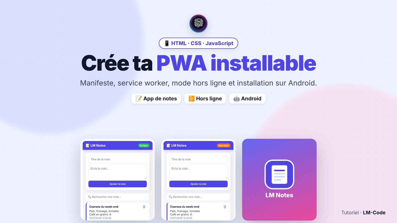 Créer une PWA installable en HTML, CSS et JavaScript
