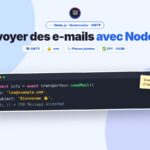Envoyer des e-mails avec Node.js : Envoyer des e-mails avec Node.js et Nodemailer, pas à pas