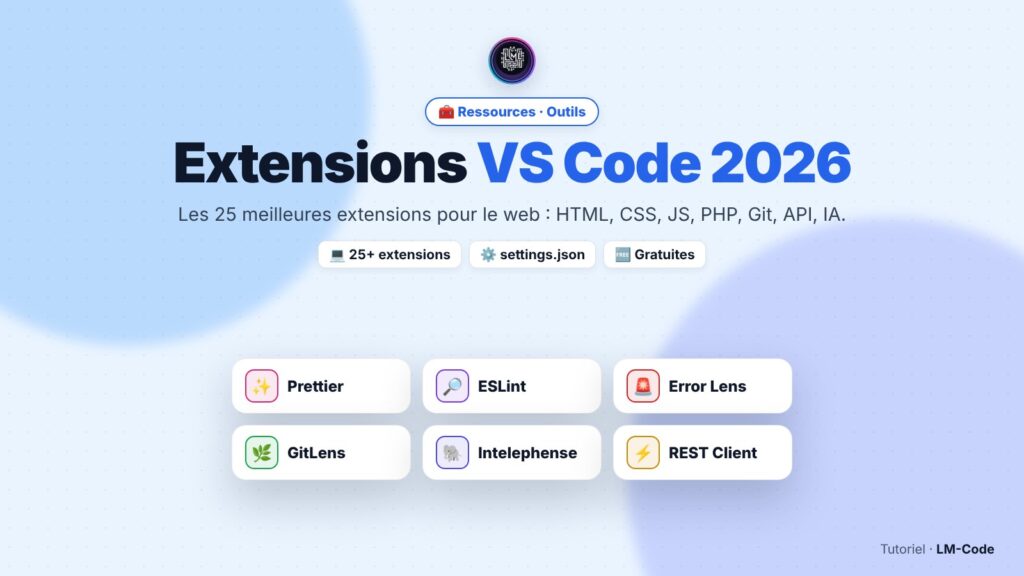 Meilleures extensions VS Code 2026 pour développeur web