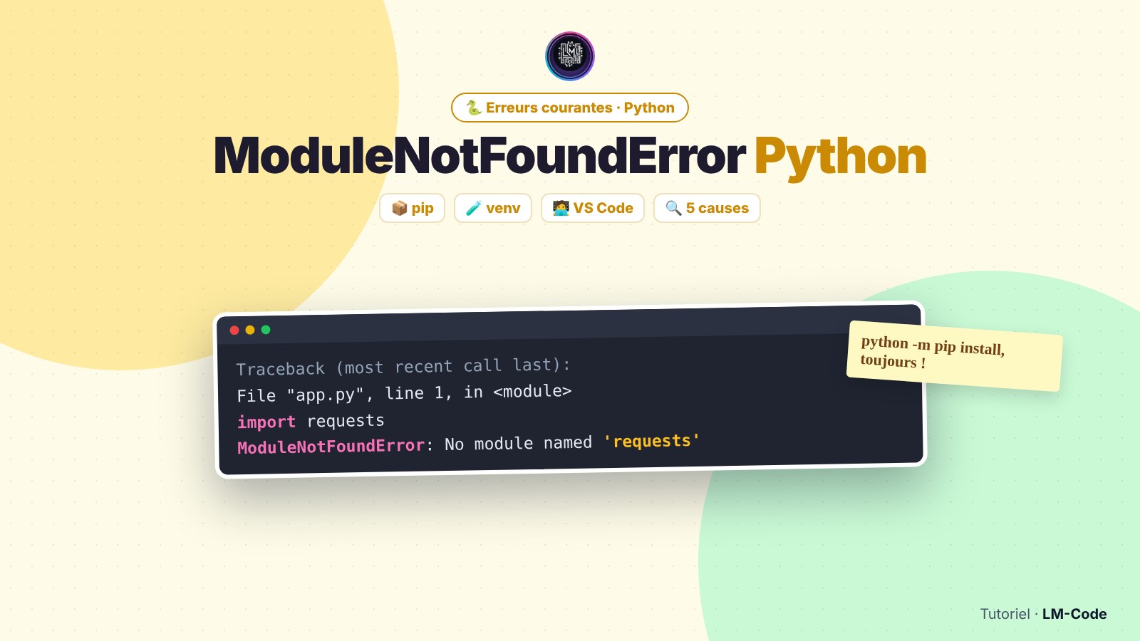 ModuleNotFoundError Python : « ModuleNotFoundError » en Python : les 5 causes et leur correction