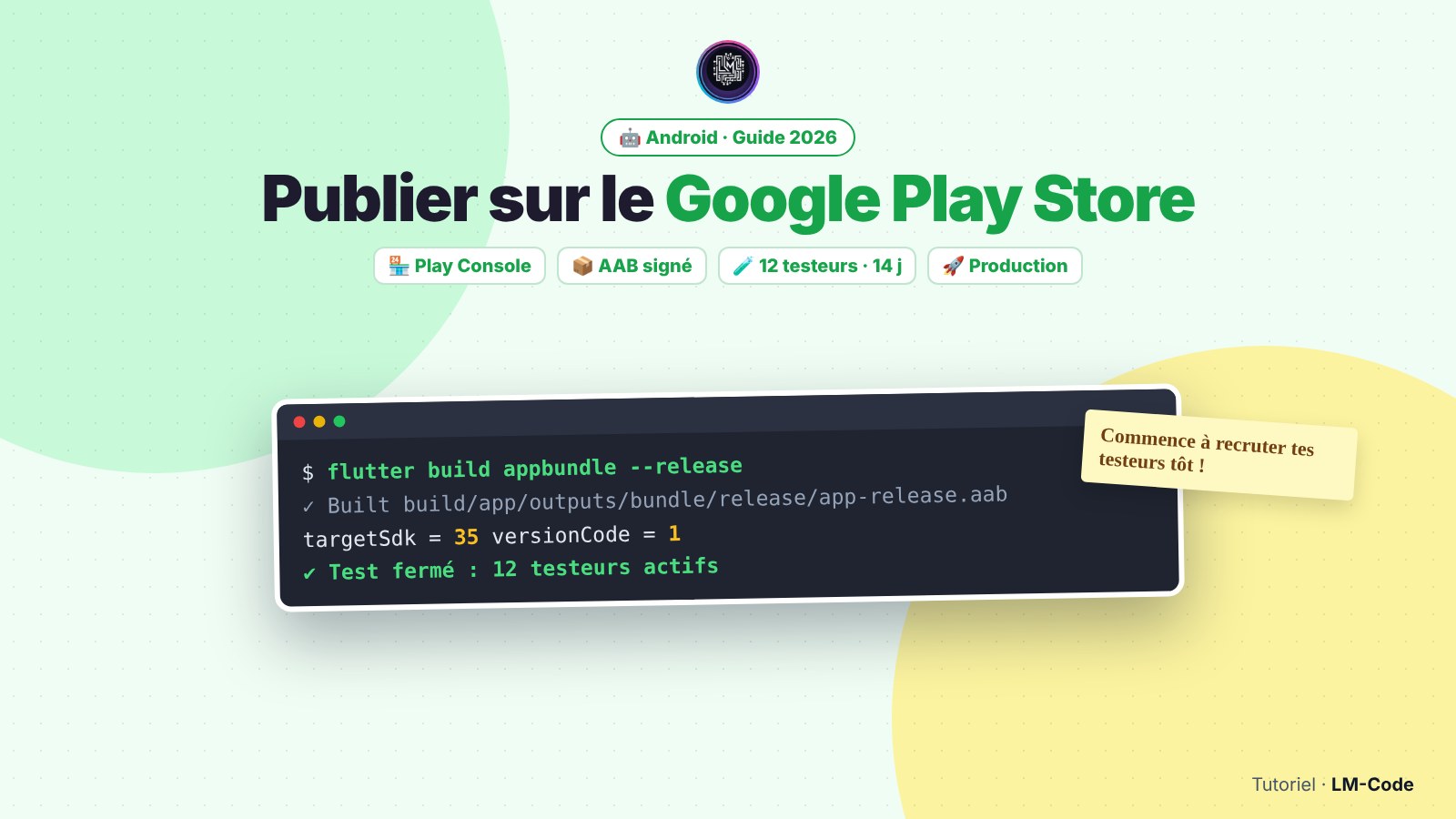 Publier sur le Google Play Store : Publier son application sur le Google Play Store : le guide 2026
