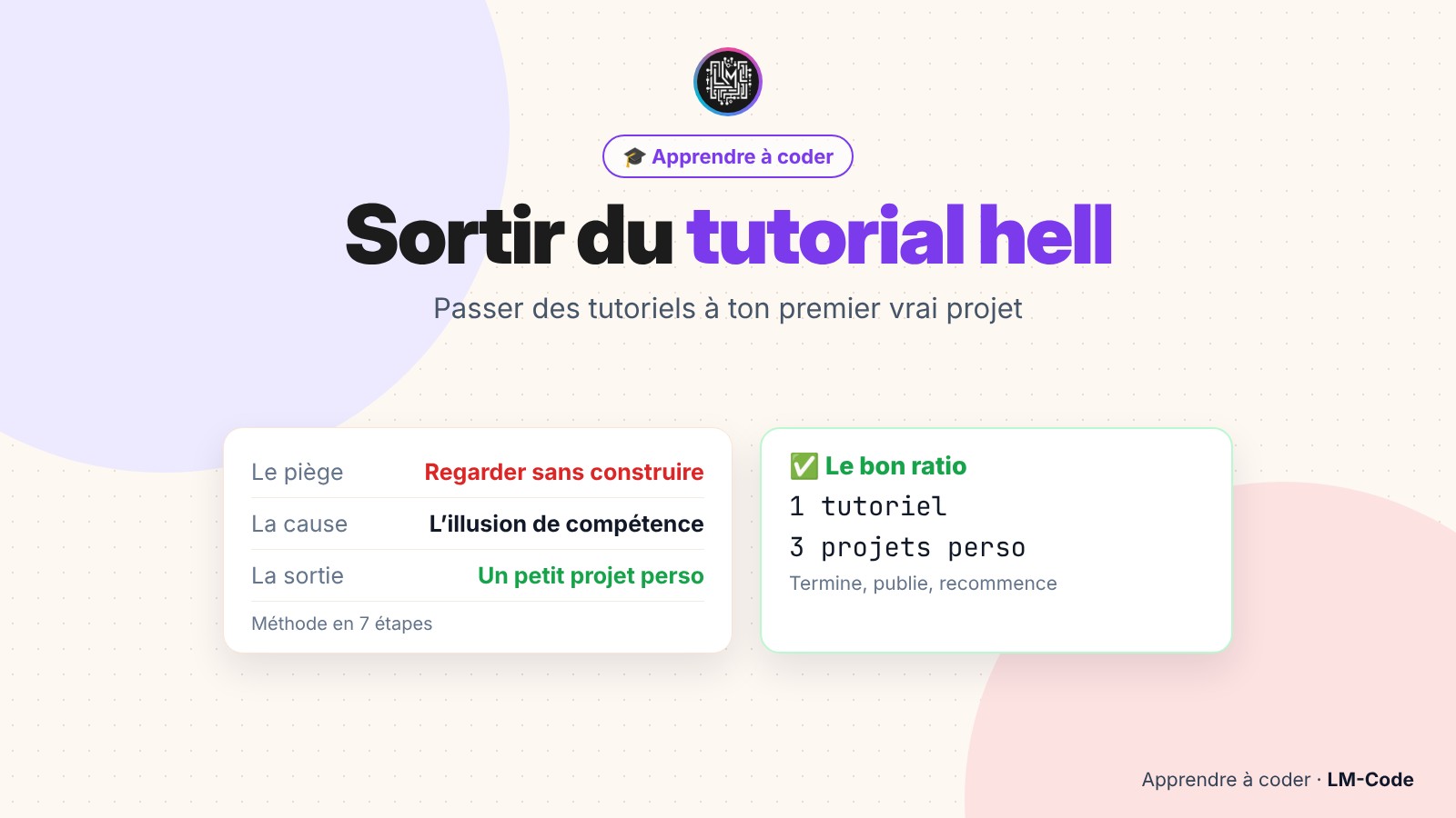 Sortir du tutorial hell et créer son premier vrai projet